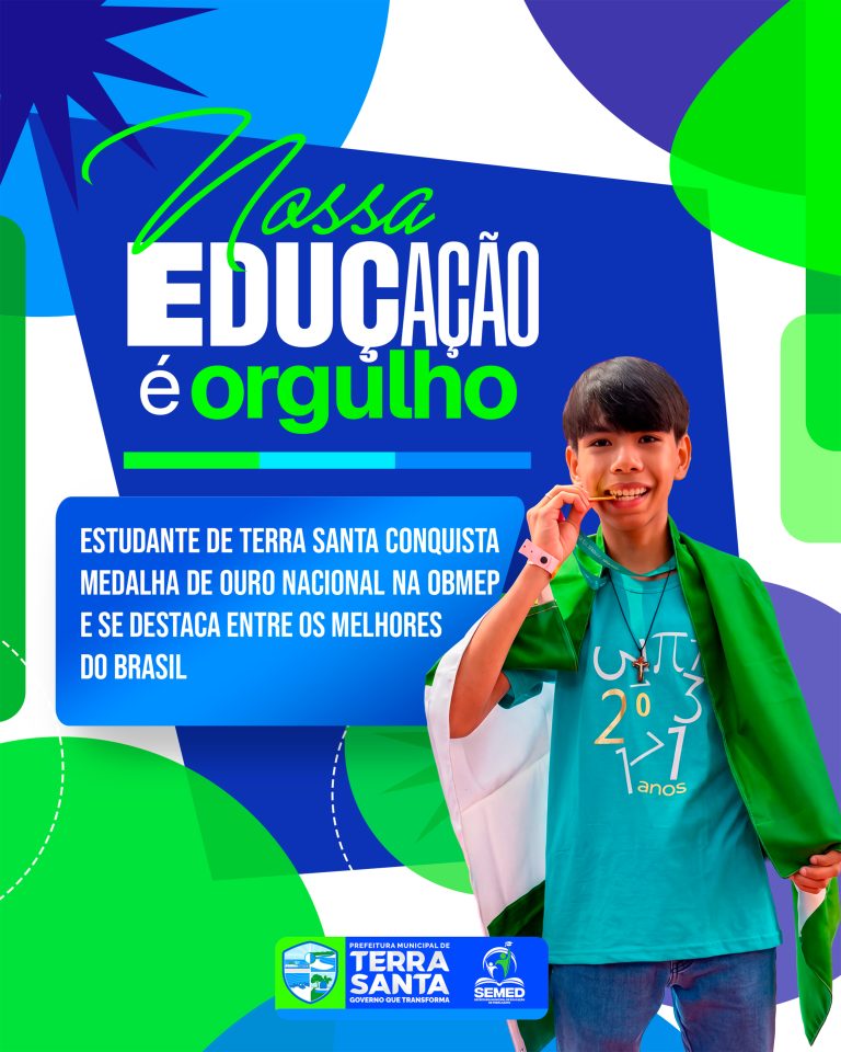 Estudante de Terra Santa conquista medalha de ouro nacional na OBMEP e se destaca entre os melhores do Brasil